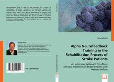 Alpha Neurofeedback Training in the Rehabilitation Process of Stroke Patients kitap kapağı