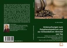 Portada del libro de Untersuchungen zum Polyphenolspektrum und zur Antioxidativen Aktivität von Tee