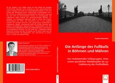 Buchcover von Die Anfänge des Fußballs in Böhmen und Mähren