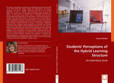 Bookcover of Students' Perceptions of the Hybrid Learning Structure