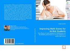 Bookcover of Improving Math Scores for At-Risk Students