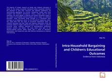 Обложка Intra-Household Bargaining and Children's Educational Outcomes