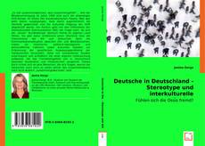 Deutsche in Deutschland - Stereotype und interkulturelle Kommunikation. kitap kapağı