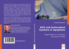 ROS and Antioxidant Systems in Apoptosis kitap kapağı