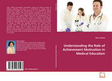 Couverture de Understanding the Role of Achievement Motivation in Medical Education