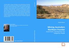 Copertina di Mining Australia's Northern Frontier