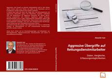 Copertina di Aggressive Übergriffe auf Rettungsdienstmitarbeiter