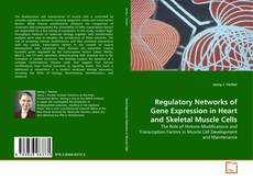 Bookcover of Regulatory Networks of Gene Expression in Heart and Skeletal Muscle Cells