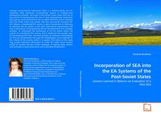 Bookcover of Incorporation of SEA into the EA Systems of the Post-Soviet States