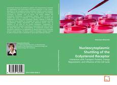 Portada del libro de Nucleocytoplasmic Shuttling of the Ecdysteroid Receptor