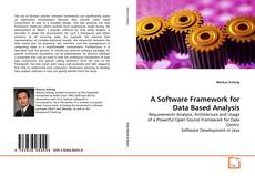 Bookcover of A Software Framework for Data Based Analysis