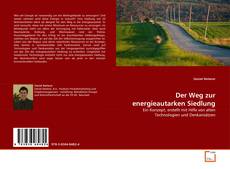 Portada del libro de Der Weg zur energieautarken Siedlung