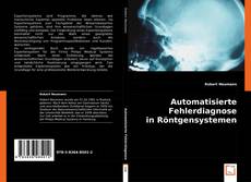 Buchcover von Automatisierte Fehlerdiagnose in Röntgensystemen