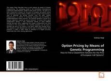 Bookcover of Option Pricing by Means of Genetic Programming