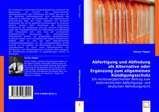 Buchcover von Abfertigung und Abfindung als Alternative oder   Ergänzung zum allgemeinen Kündigungsschutz