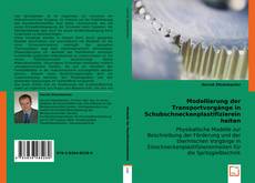 Buchcover von Modellierung der Transportvorgänge in Schubschneckenplastifiziereinheiten
