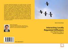 Portada del libro de Interacting Locally Regulated Diffusions