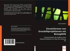 Einsatzformen von Grossbildprojektionen mit Bewegtbild的封面