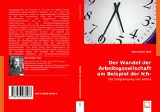 Copertina di Der Wandel der Arbeitsgesellschaft am Beispiel der Ich-AG