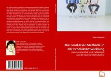 Couverture de Die Lead-User-Methode in der Produktentwicklung