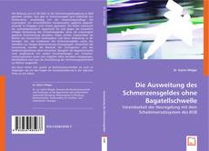 Buchcover von Die Ausweitung des Schmerzensgeldes ohne Bagatellschwelle