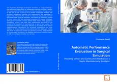 Bookcover of Automatic Performance Evaluation in Surgical Simulation