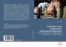 Bookcover of Evaluation eines netzbasierten Unternehmensplanspiels