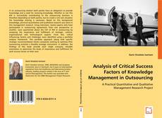 Analysis of Critical Success Factors of Knowledge Management in Outsourcing的封面