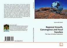 Capa do livro de Regional Growth, Convergence and Fiscal Transfers 