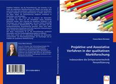 Portada del libro de Projektive und Assoziative Verfahren in der qualitativen Marktforschung   