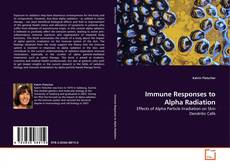 Portada del libro de Immune Responses to Alpha Radiation