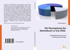 Buchcover von Die Neuregelung des Mantelkaufs in § 8c KStG