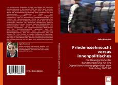 Copertina di Friedenssehnsucht  versus  innenpolitisches Kalkül