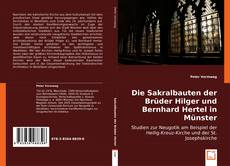 Die Sakralbauten der Brüder Hilger und Bernhard Hertel in Münster kitap kapağı