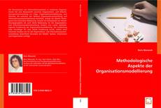 Buchcover von Methodologische Aspekte der
Organisationsmodellierung