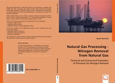 Copertina di Natural Gas Processing - Nitrogen Removal from Natural Gas