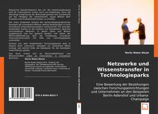 Buchcover von Netzwerke und Wissenstransfer in Technologieparks