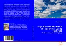 Bookcover of Large Scale Extreme Events of Temperature During 1950-2003