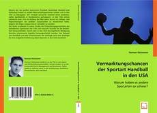 Buchcover von Vermarktungschancen der Sportart Handball in den USA