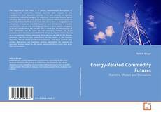 Couverture de Energy-Related Commodity Futures