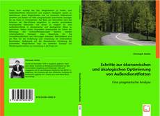 Schritte zur ökonomischen und ökologischen Optimierung von Außendienstflotten kitap kapağı