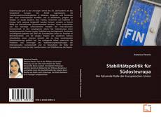 Bookcover of Stabilitätspolitik für Südosteuropa