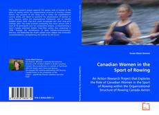 Bookcover of Canadian Women in the Sport of Rowing