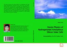 Portada del libro de Device Physics of Hydrogenated Amorphous Silicon
Solar Cells