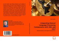 Portada del libro de Integrating Natural Language Processing Components with XML and XSLT