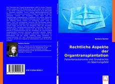 Rechtliche Aspekte der Organtransplantation的封面