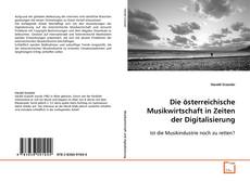 Copertina di Die österreichische Musikwirtschaft in Zeiten der
Digitalisierung