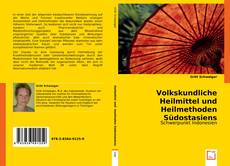 Copertina di Volkskundliche Heilmittel und Heilmethoden Südostasiens