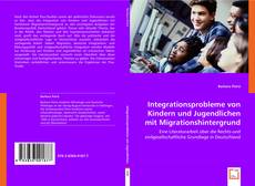 Integrationsprobleme
von Kindern und Jugendlichen
mit Migrationshintergrund kitap kapağı