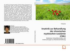 Portada del libro de Imatinib zur Behandlung der chronischen myeloischen Leukämie (CML)